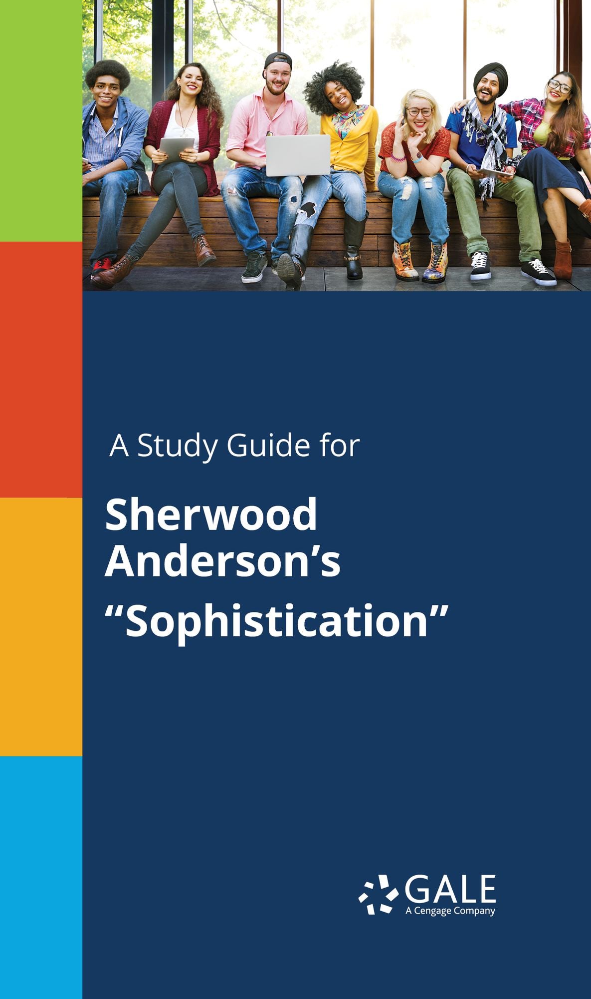 A Study Guide for Sherwood Anderson's "Sophistication"