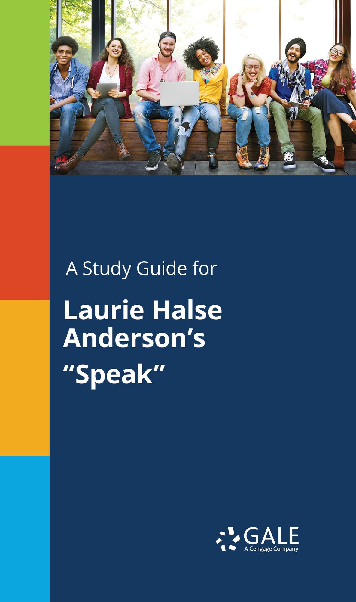 A Study Guide for Laurie Halse Anderson's "Speak"