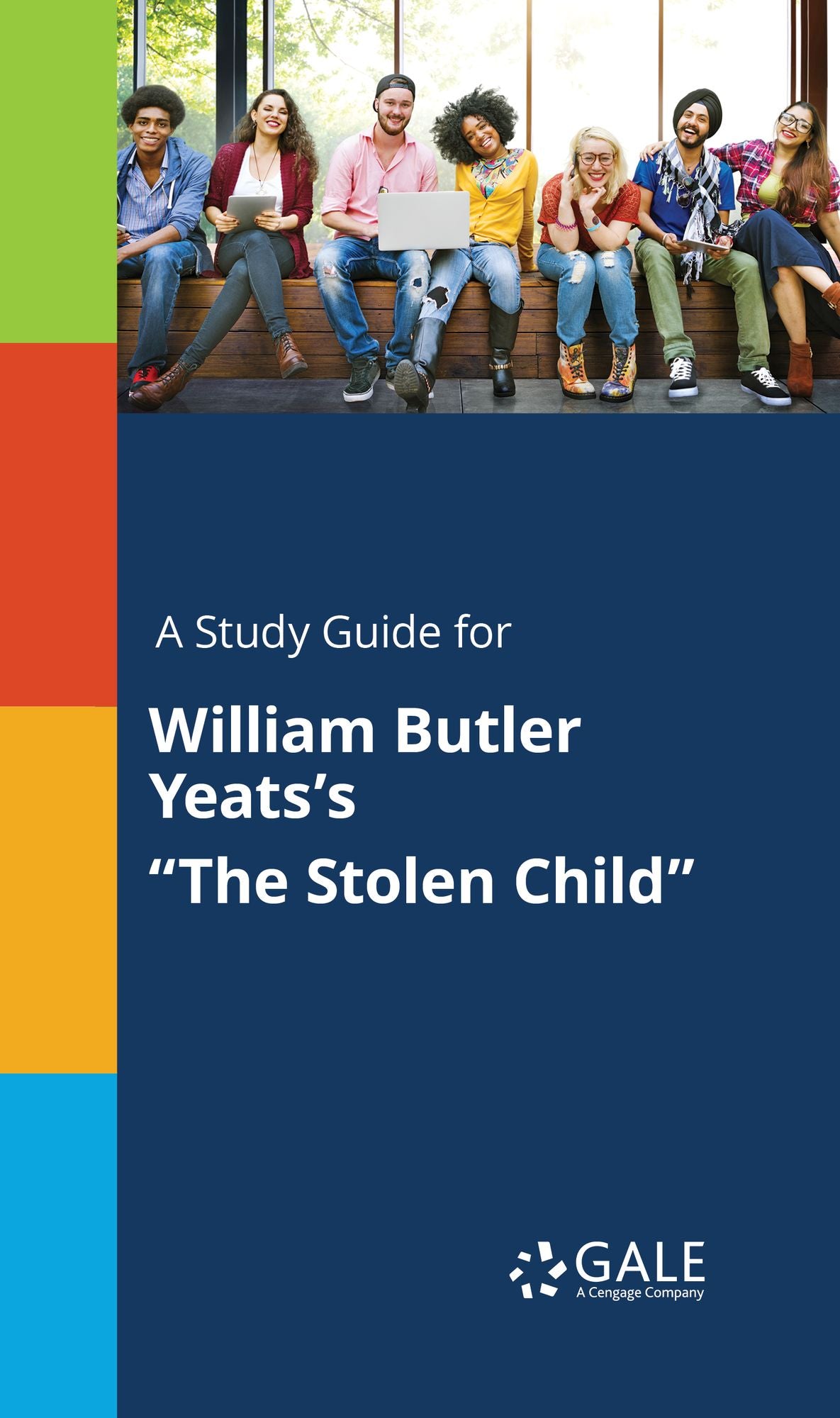 A Study Guide for William Butler Yeats's "The Stolen Child"