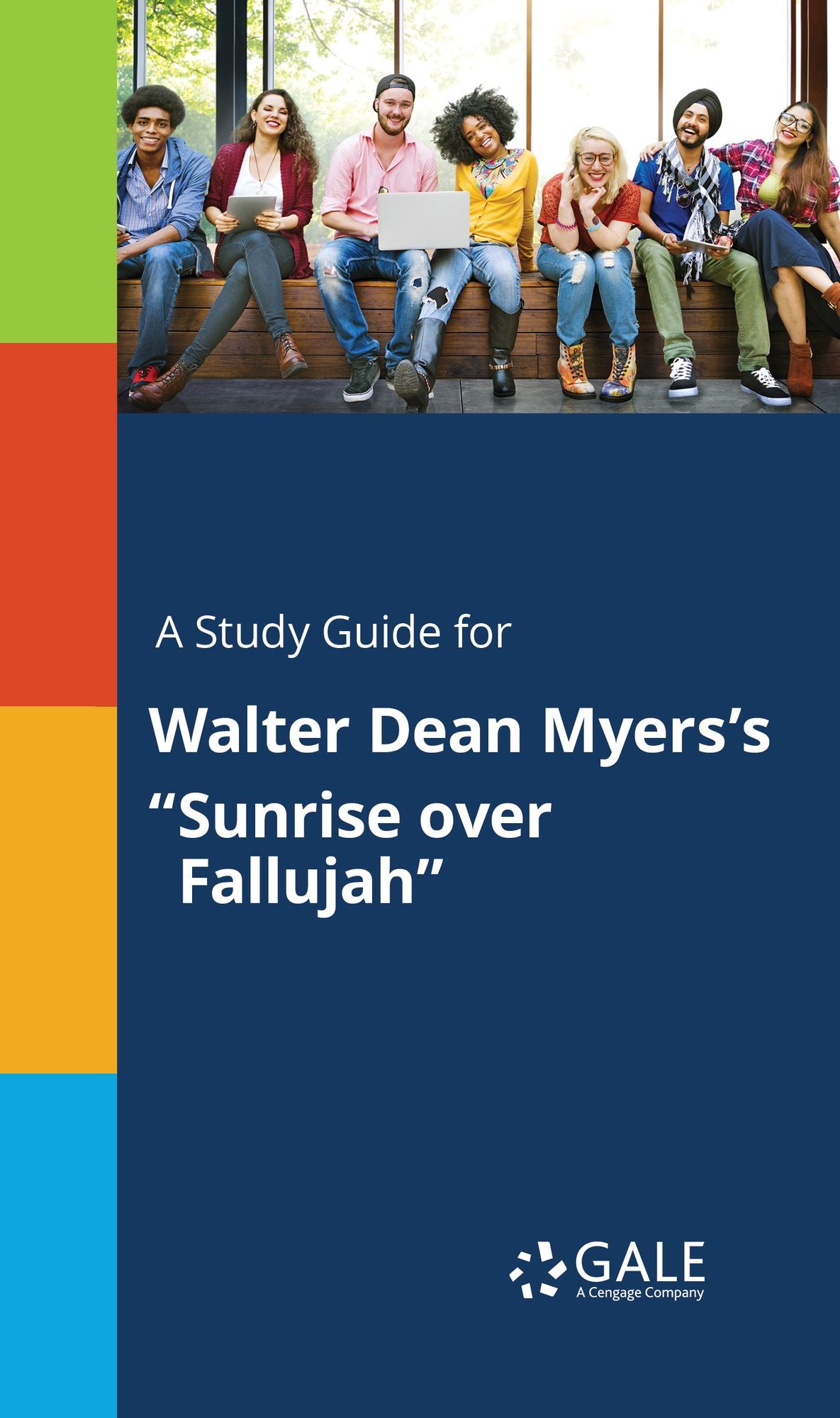 A Study Guide for Walter Dean Myers's "Sunrise over Fallujah"