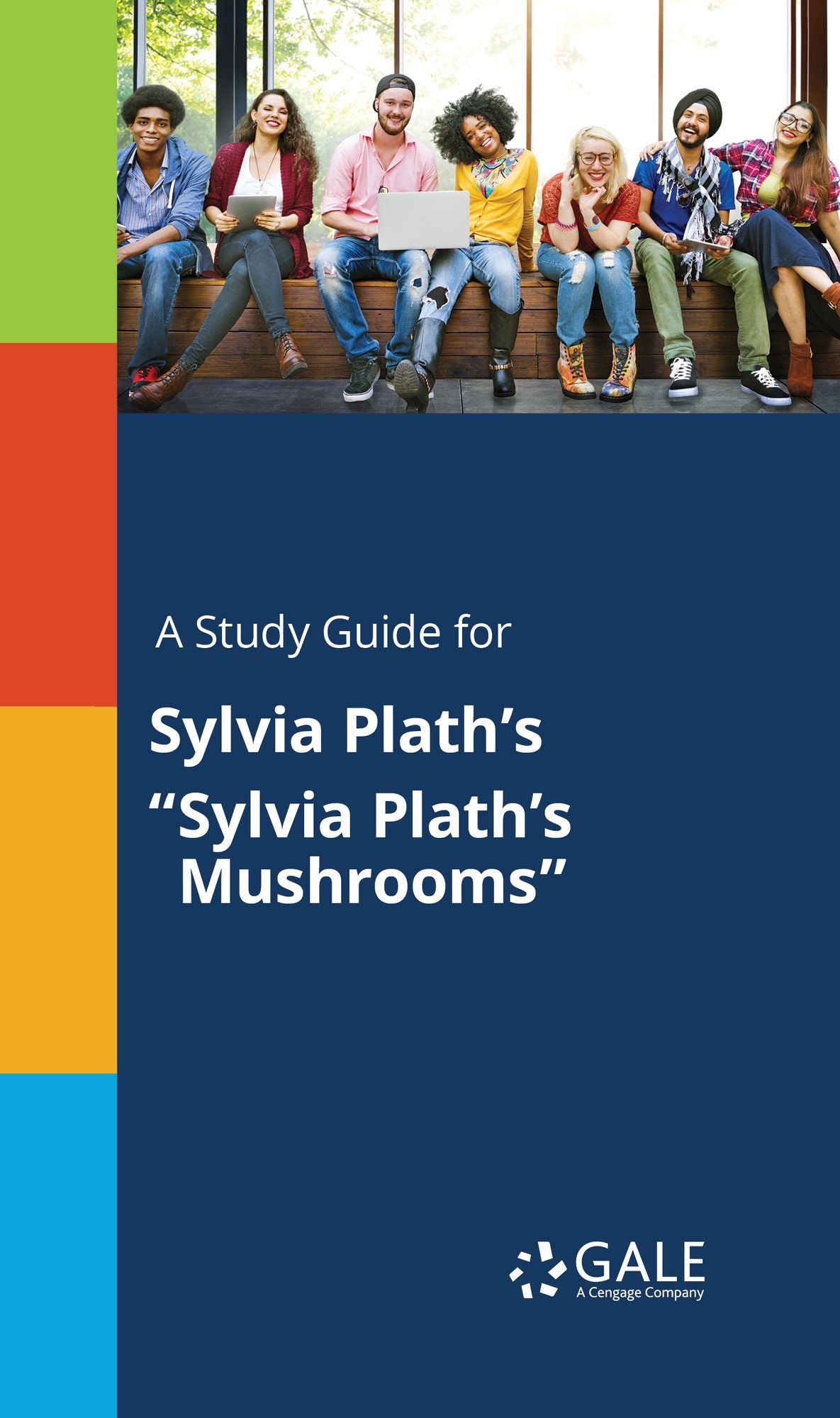 A Study Guide for Sylvia Plath's "Sylvia Plath's Mushrooms"