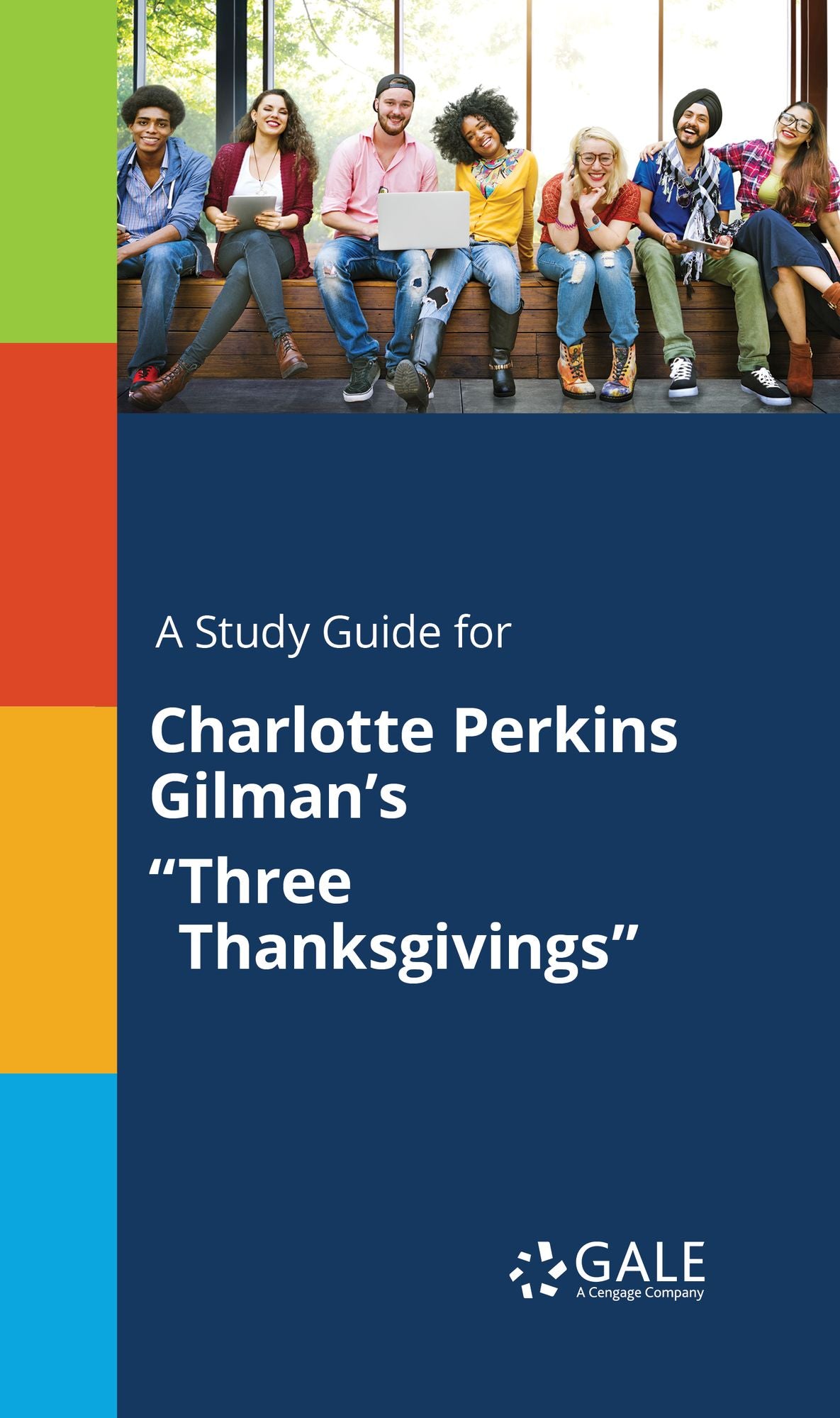 A Study Guide for Charlotte Perkins Gilman's "Three Thanksgivings"