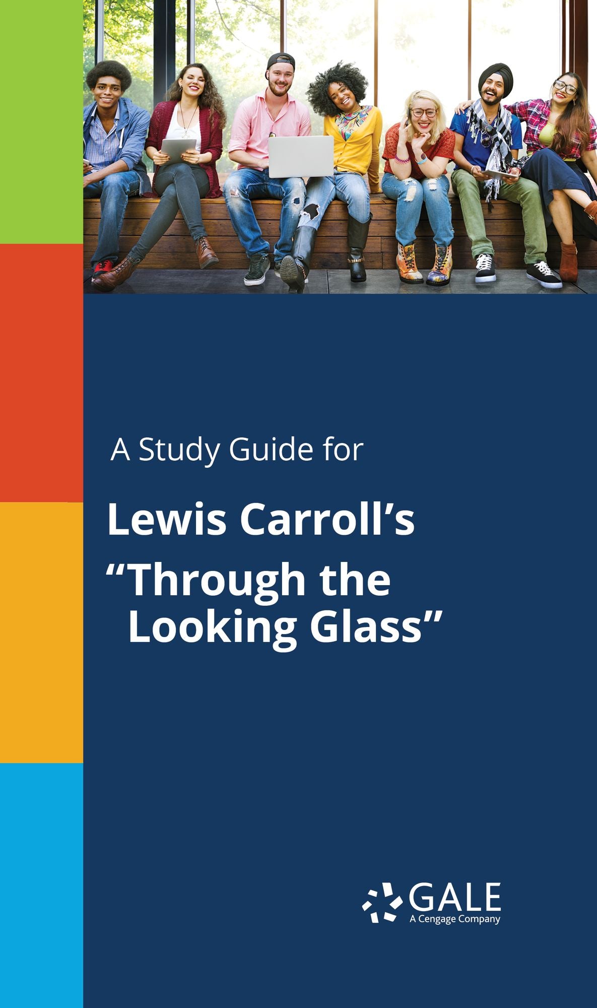 A Study Guide for Lewis Carroll's "Through the Looking Glass"