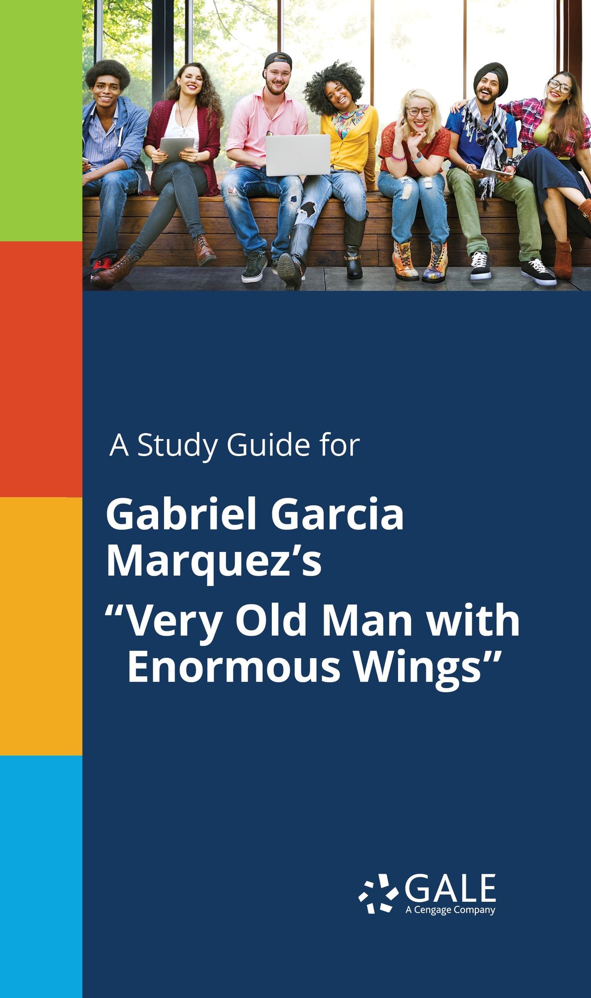 A Study Guide for Gabriel Garcia Marquez's "Very Old Man with Enormous Wings"