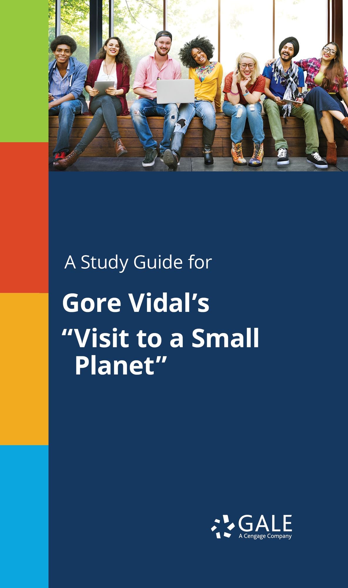 A Study Guide for Gore Vidal's "Visit to a Small Planet"