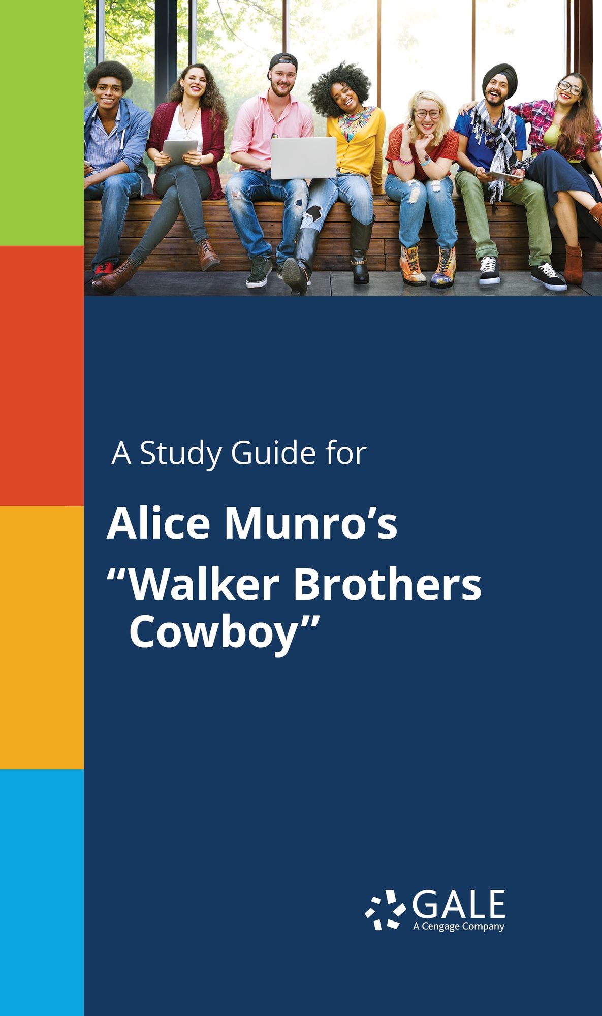A Study Guide for Alice Munro's "Walker Brothers Cowboy"