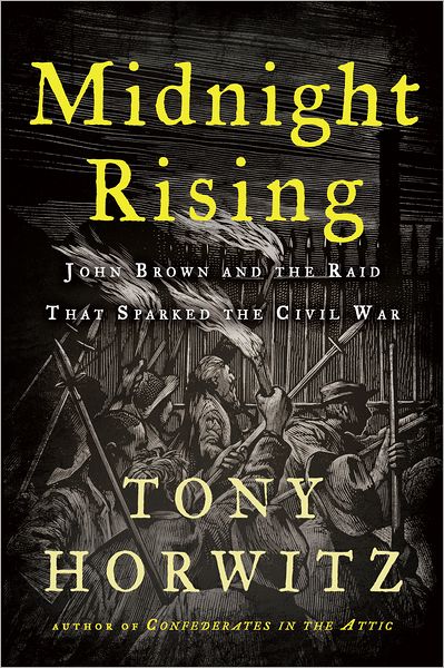 Midnight Rising: John Brown and the Raid That Sparked the Civil War
