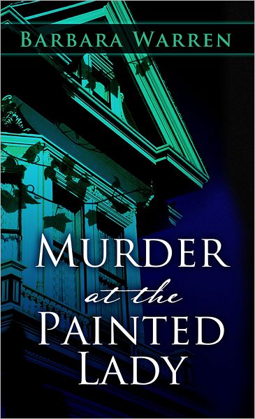 Murder at the Painted Lady