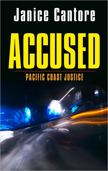 Accused (Pacific Coast Justice Series #1)