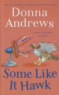 Some Like It Hawk (Meg Langslow Series #14)