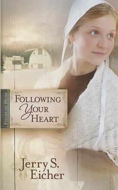 Following Your Heart (Fields of Home Series #2)