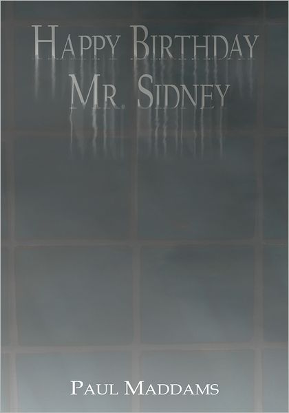 Happy Birthday Mr. Sidney