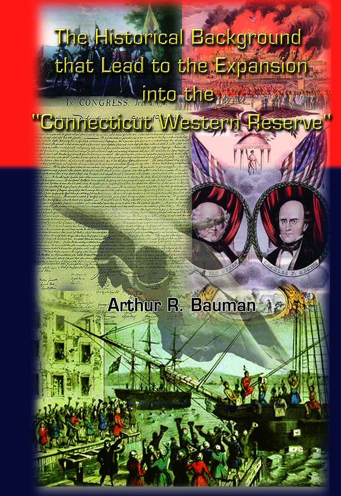The Historical Background that Lead to the Expansion into the "Connecticut Western Reserve"