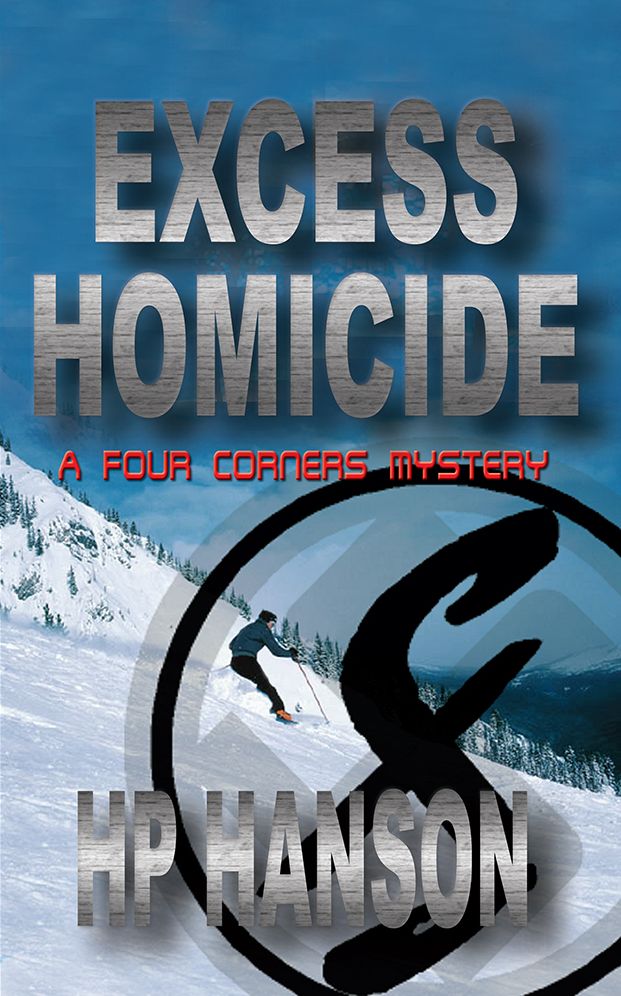 Excess Homicide: A Four Corners Mystery