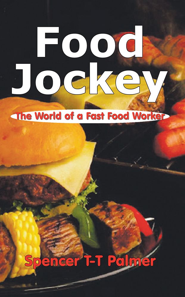Food Jockey: The World of a Fast Food Worker