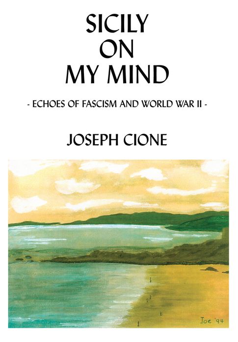 Sicily on My Mind: Echoes of Fascism and World War II