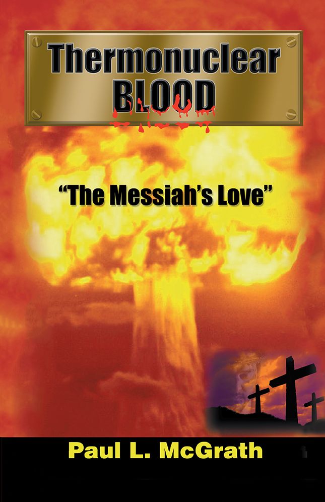 Thermonuclear Blood: "The Messiah's Love"