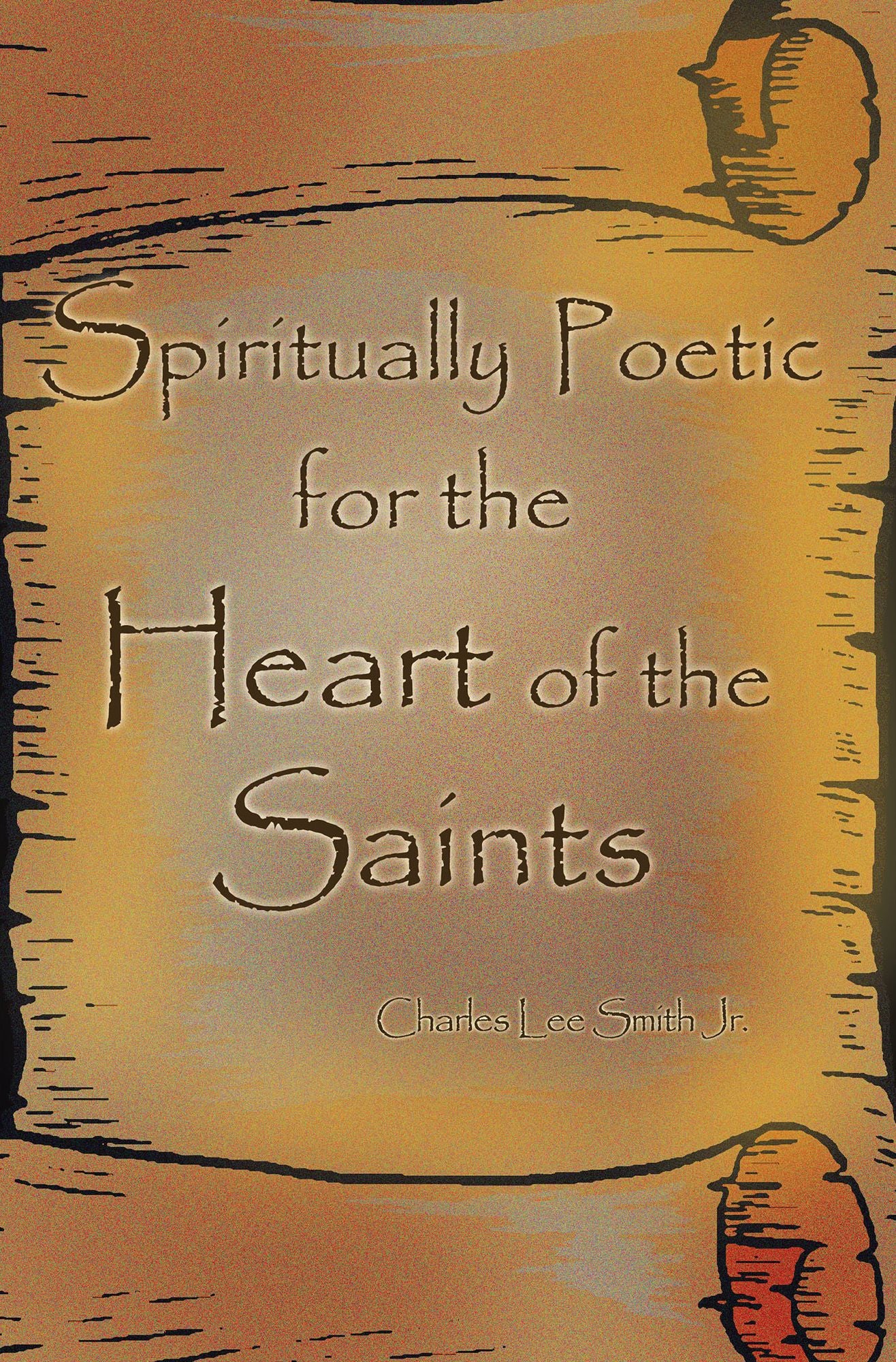 Spiritually Poetic for the Heart of the Saints