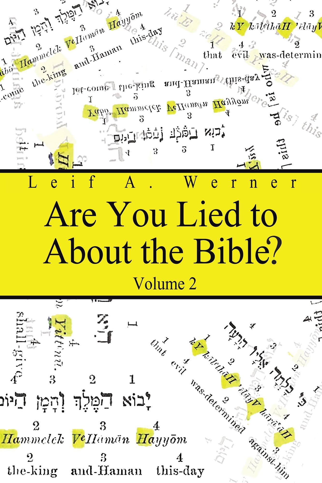 Are You Lied to About the Bible?: Volume 2