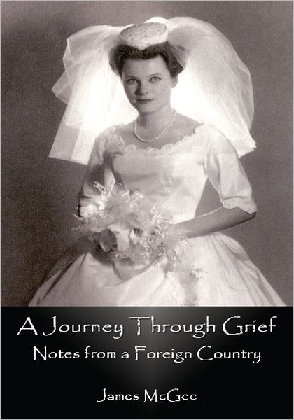 A Journey Through Grief: Notes from a Foreign Country