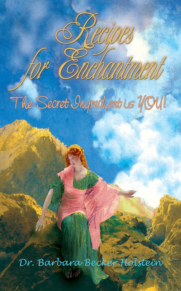 Recipes for Enchantment: The Secret Ingredient is You!