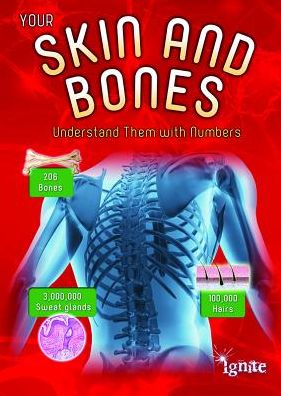 Your Skin and Bones : Understand Them with Numbers