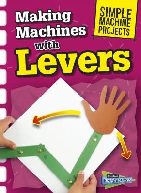 Making Machines With Levers