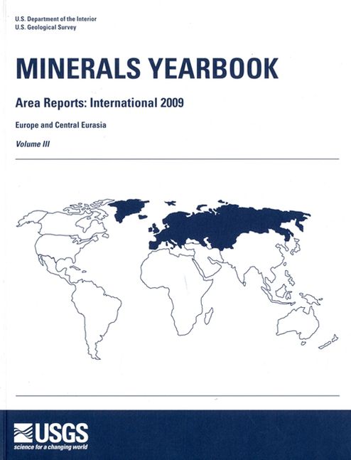 Minerals Yearbook, 2009, V. 3, Europe and Central Eurasia
