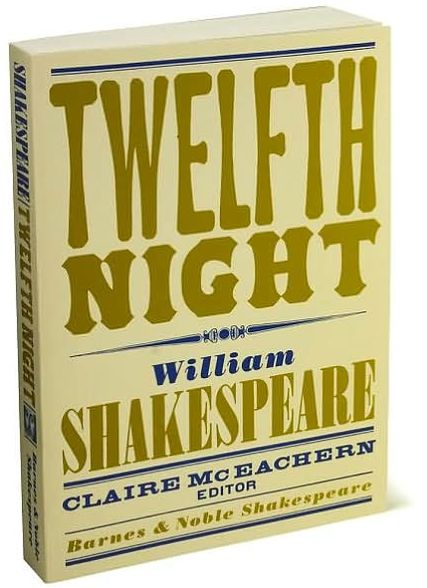 Twelfth Night (Barnes & Noble Shake