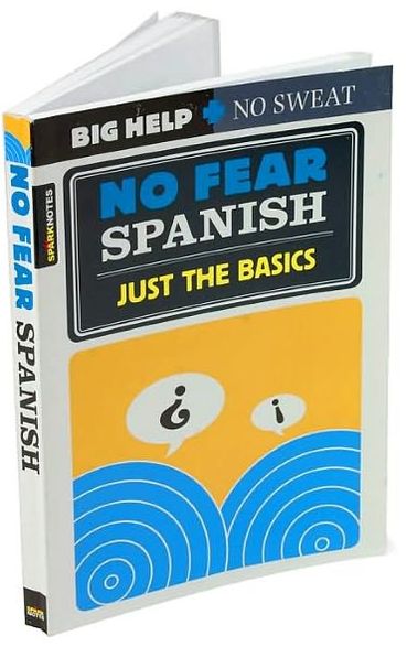 No Fear Spanish: Just the Basics (No Fear Skills Series)