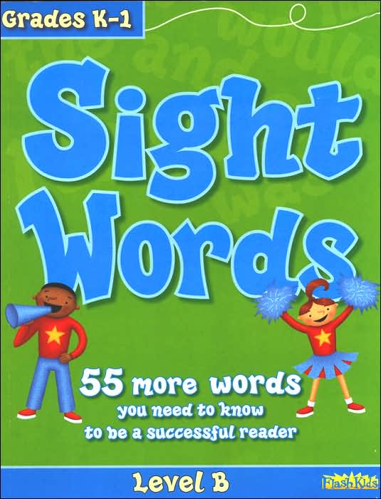 Sight Words: Level B (Flash Kids Sight Words and Phonics Series)