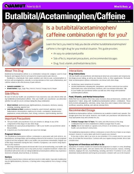 Butalbital/Acetaminophen/Caffeine (Quamut)
