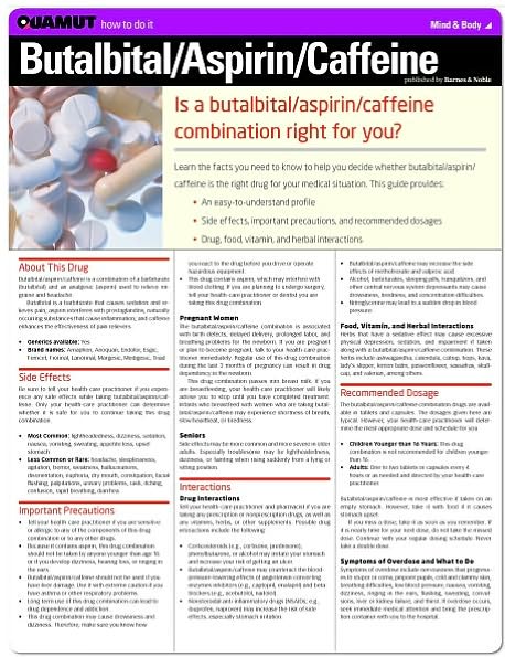 Butalbital/Aspirin/Caffeine (Quamut)