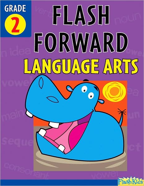 Flash Forward Language Arts: Grade 2 (Flash Kids Flash Forward)
