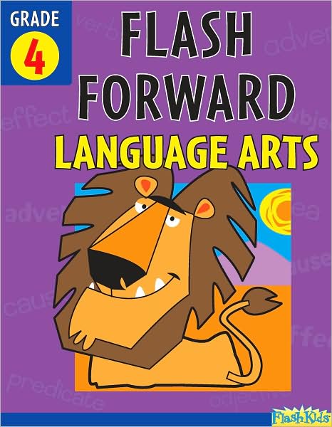 Flash Forward Language Arts: Grade 4 (Flash Kids Flash Forward)