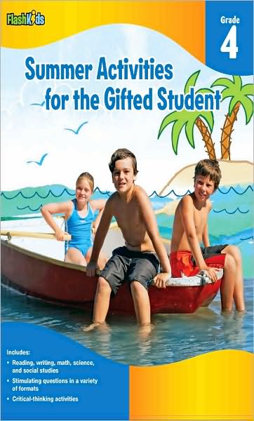 Summer Activities for the Gifted Student: Grade 4 (For the Gifted Student)