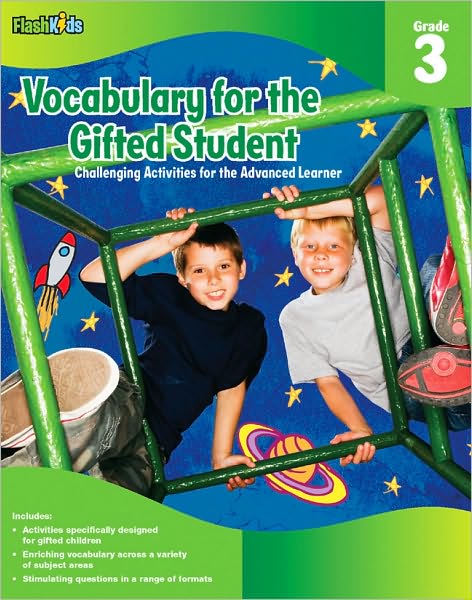 Vocabulary for the Gifted Student Grade 3 (For the Gifted Student): Challenging Activities for the Advanced Learner
