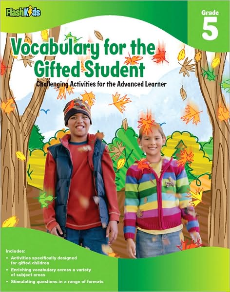 Vocabulary for the Gifted Student Grade 5 (For the Gifted Student): Challenging Activities for the Advanced Learner