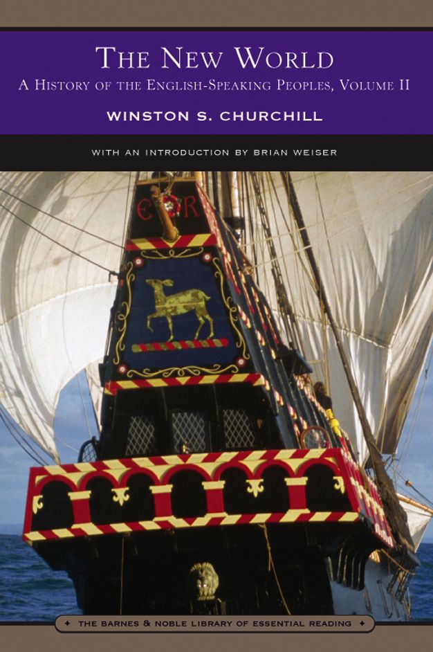 A History of the English Speaking Peoples, Volume 2 - The New World (Barnes & Noble Library of Essential Reading)
