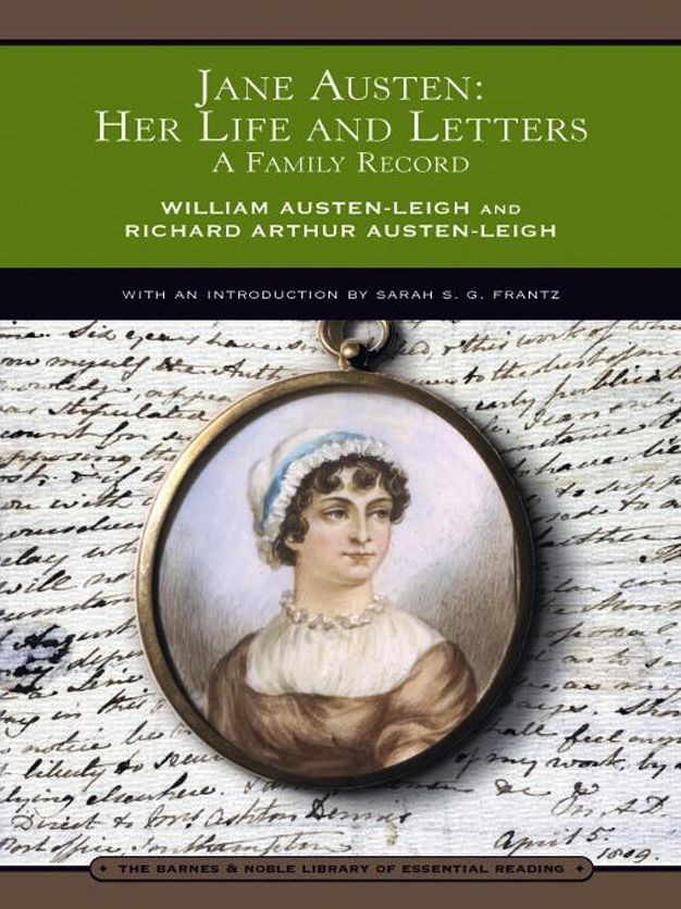 Jane Austen: Her Life and Letters: A Family Record (Barnes & Noble Library of Essential Reading)