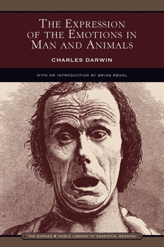 The Expression of the Emotions in Man and Animals (Barnes & Noble Library of Essential Reading)