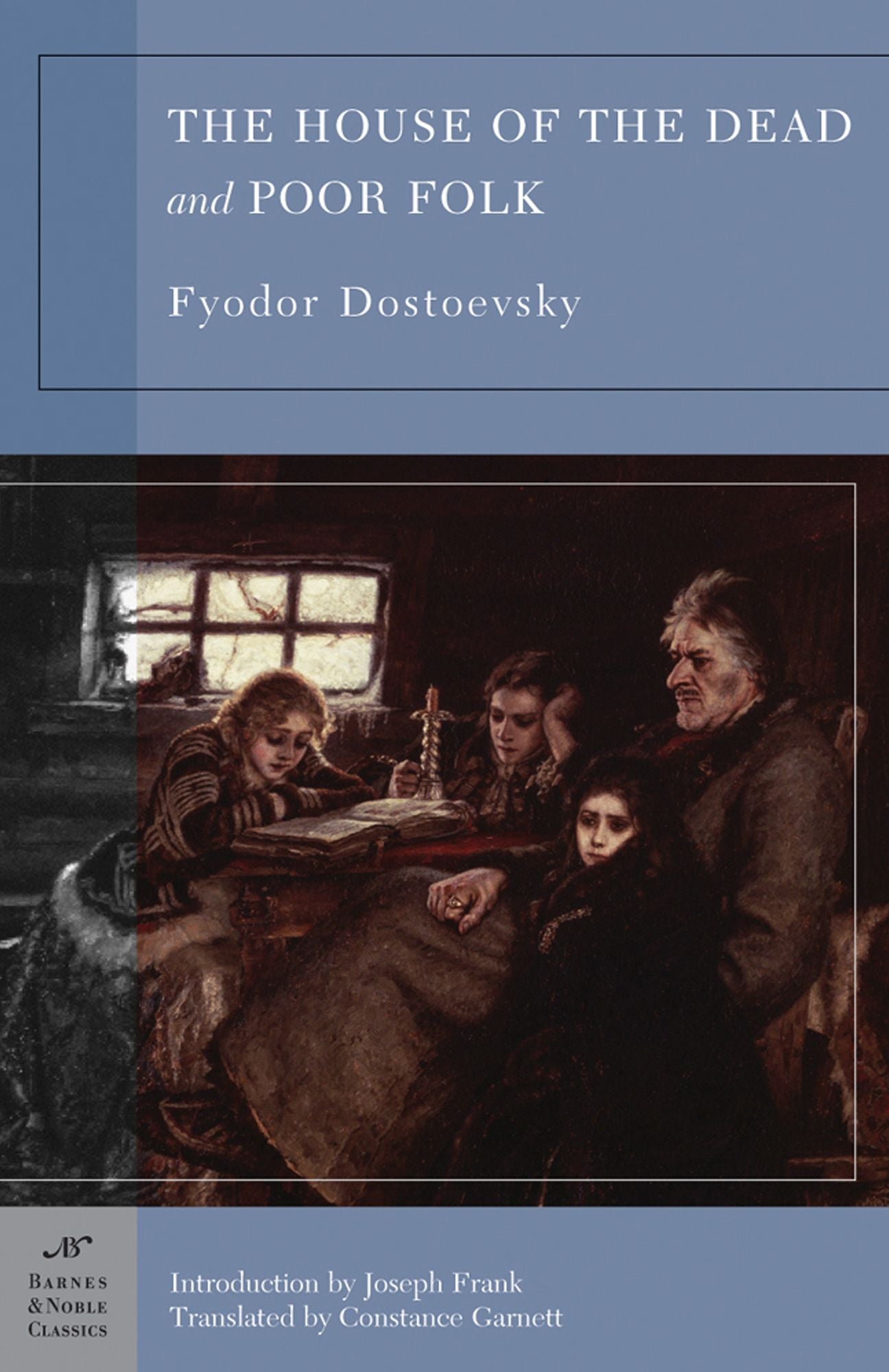The House of the Dead and Poor Folk (Barnes & Noble Classics Series)