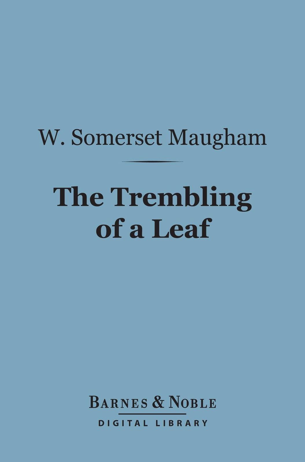 The Trembling of a Leaf (Barnes & Noble Digital Library)
