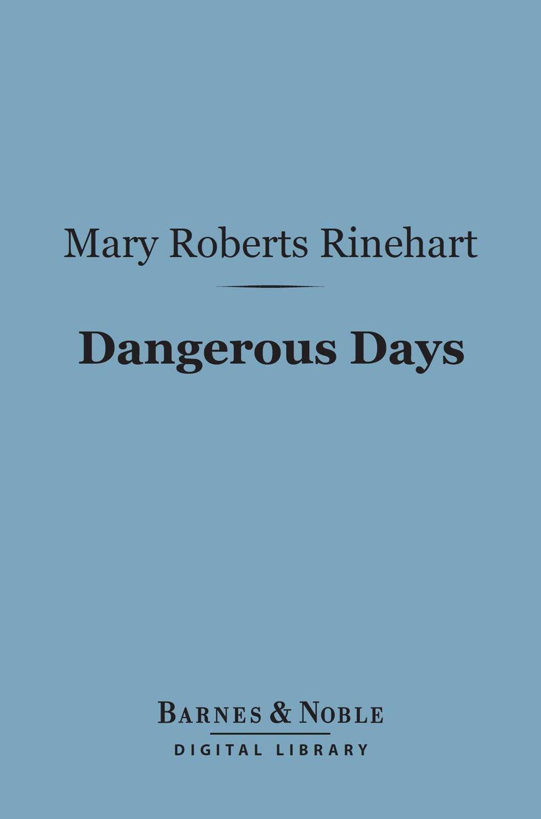 Dangerous Days (Barnes & Noble Digital Library)