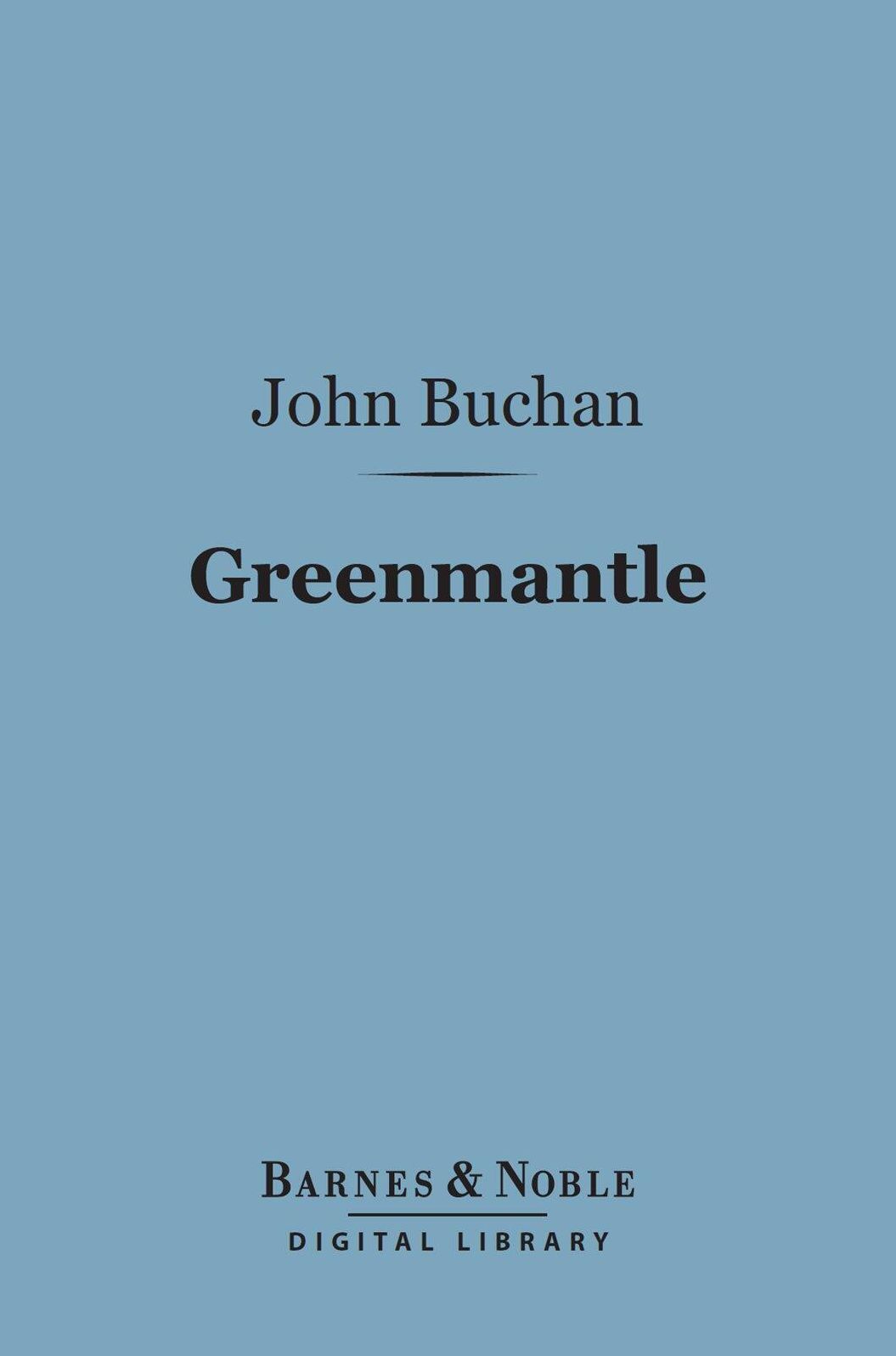 Greenmantle (Barnes & Noble Digital Library)