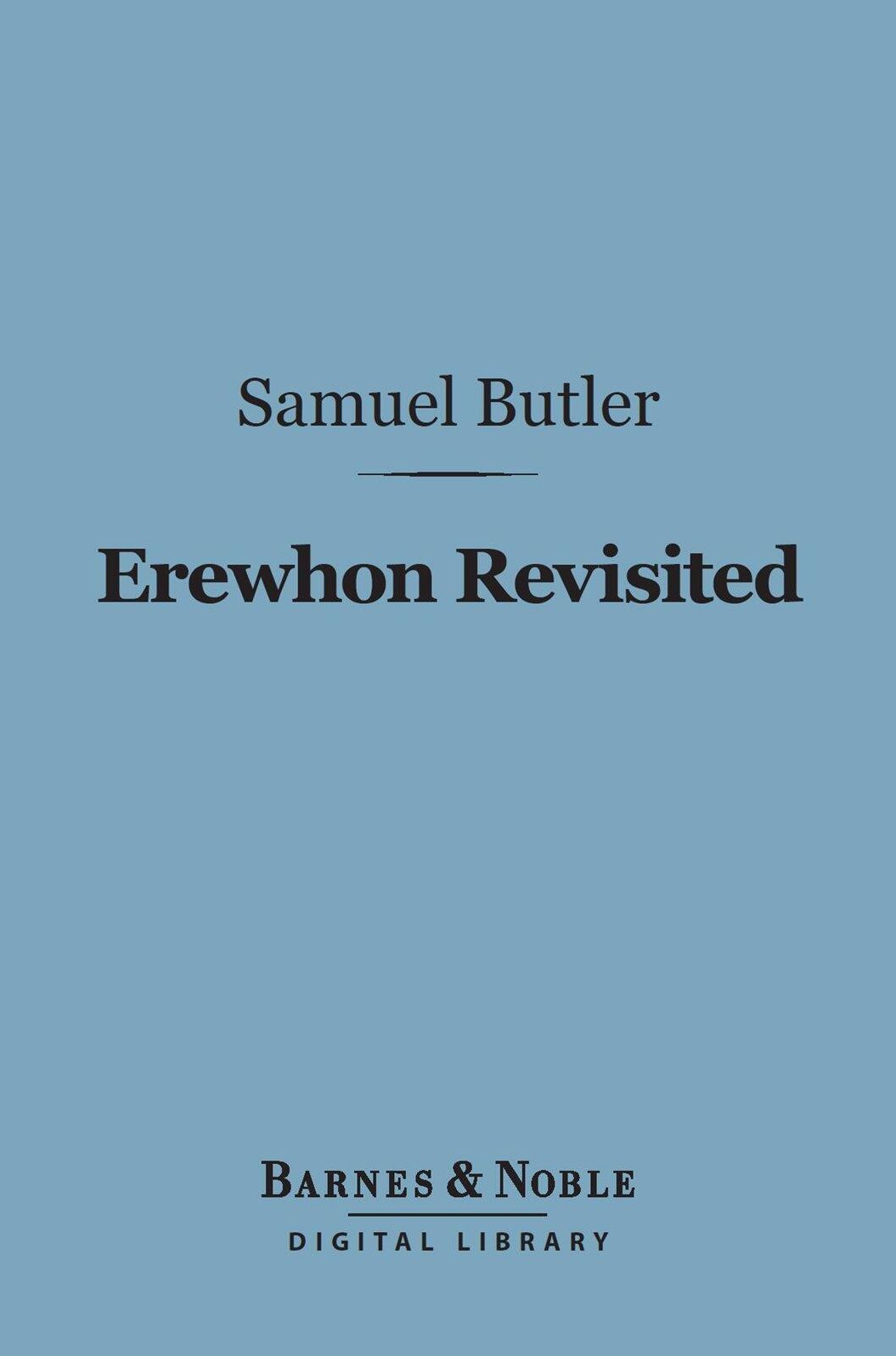 Erewhon Revisited (Barnes & Noble Digital Library)