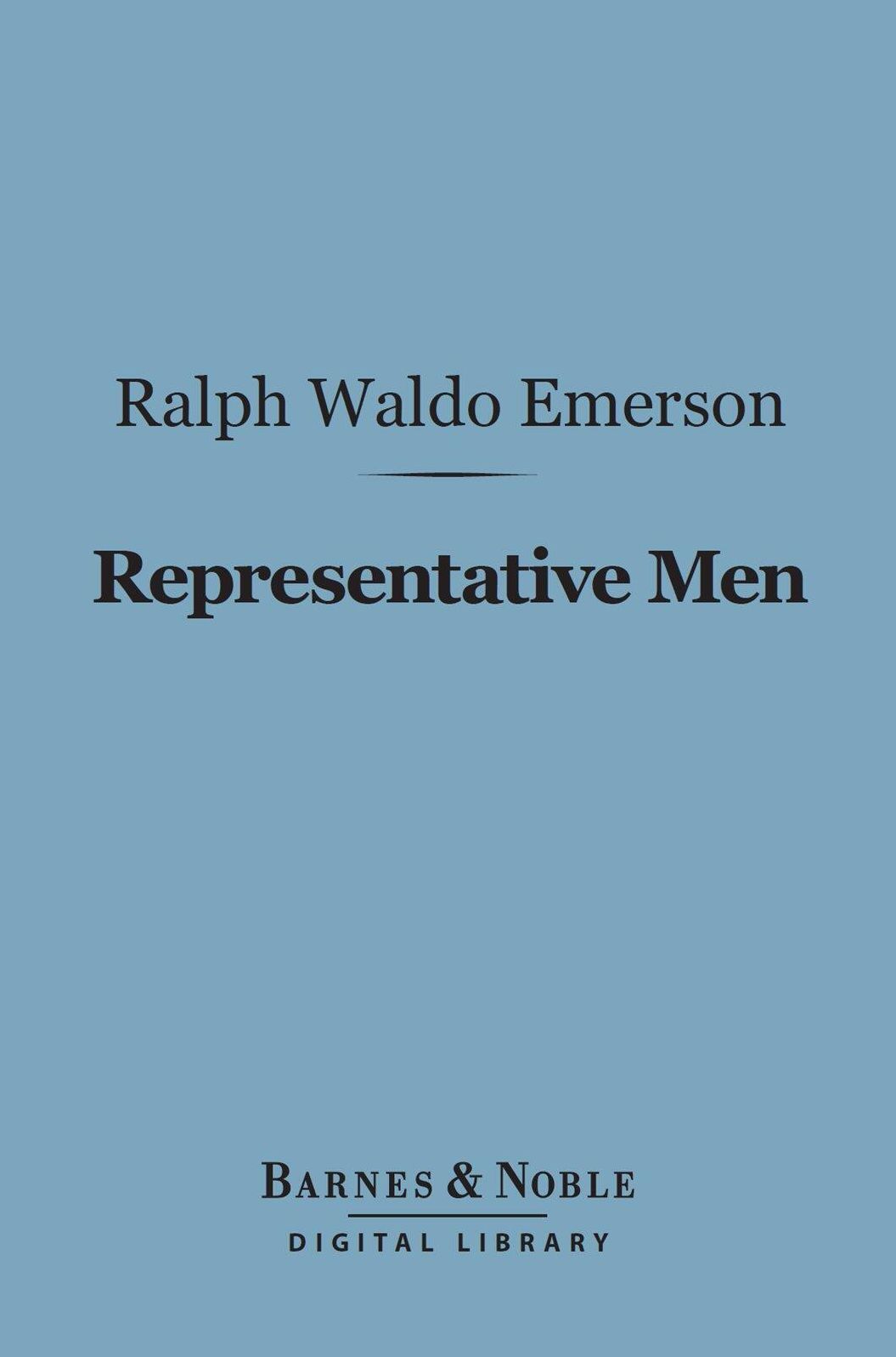 Representative Men (Barnes & Noble Digital Library)