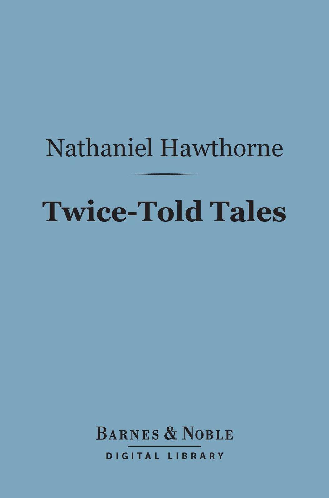 Twice-Told Tales (Barnes & Noble Digital Library)