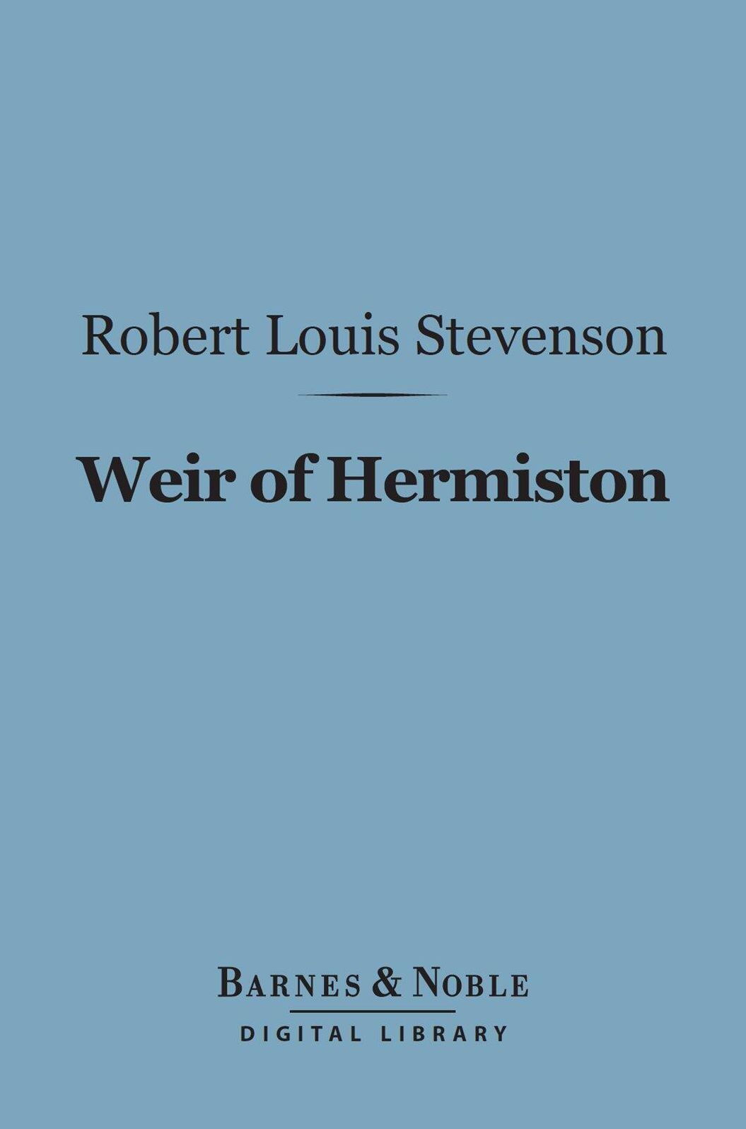 Weir of Hermiston (Barnes & Noble Digital Library)