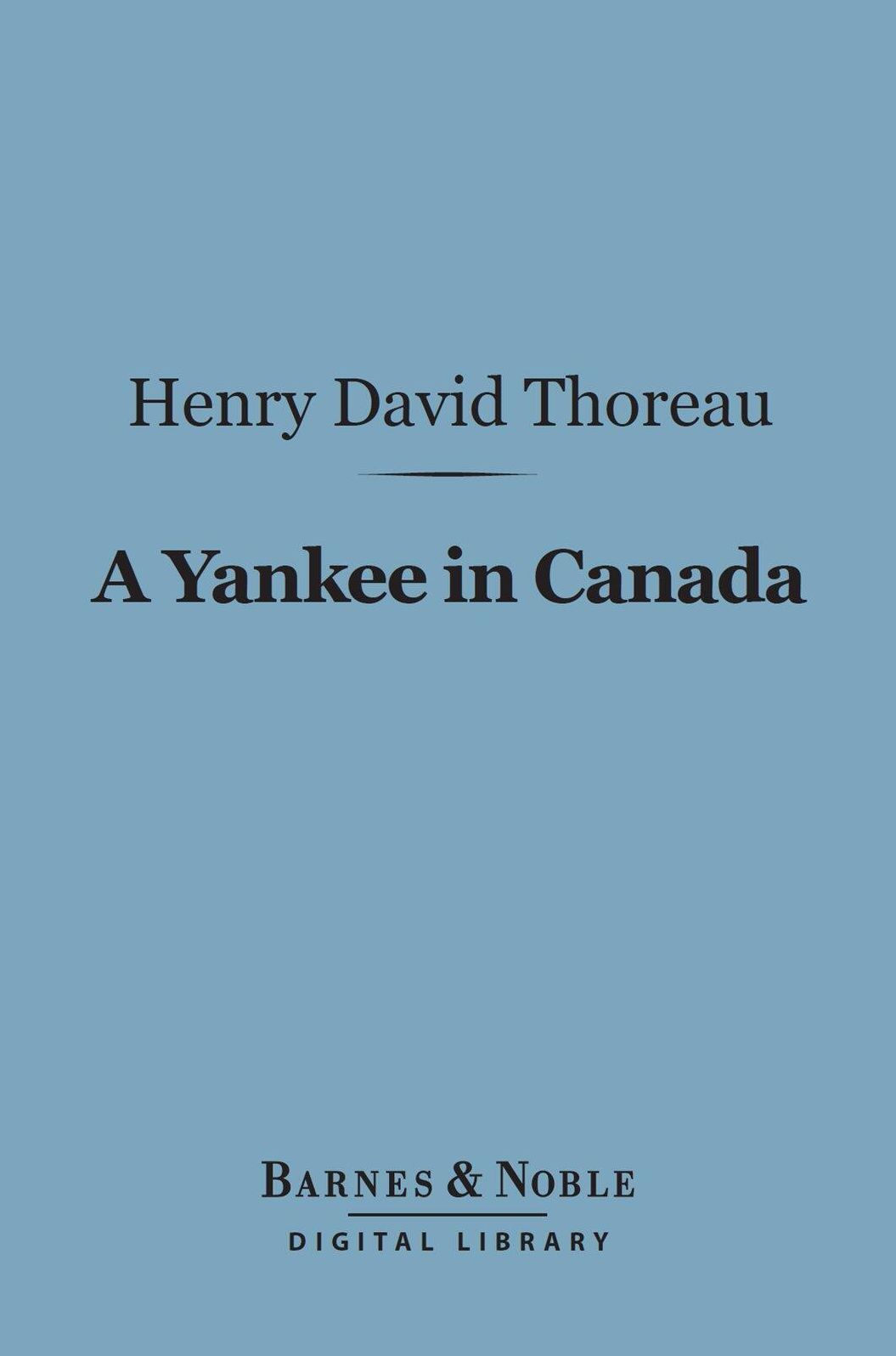 A Yankee in Canada (Barnes & Noble Digital Library)